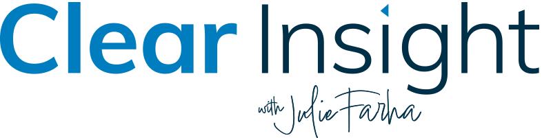 Clear Insight with Julie Farha
